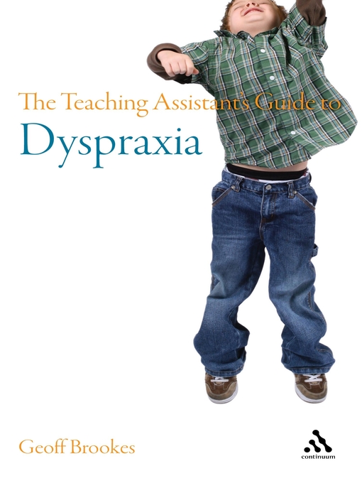 Title details for The Teaching Assistant's Guide to Dyspraxia by Geoff Brookes - Available